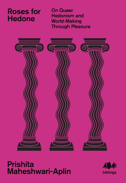 Roses for Hedone, Prishita Maheshwari-Aplin