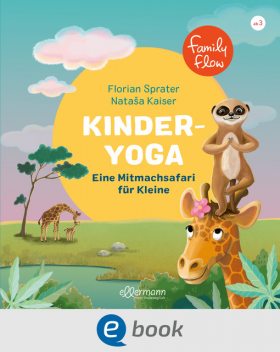 FamilyFlow. Kinderyoga, Florian Sprater