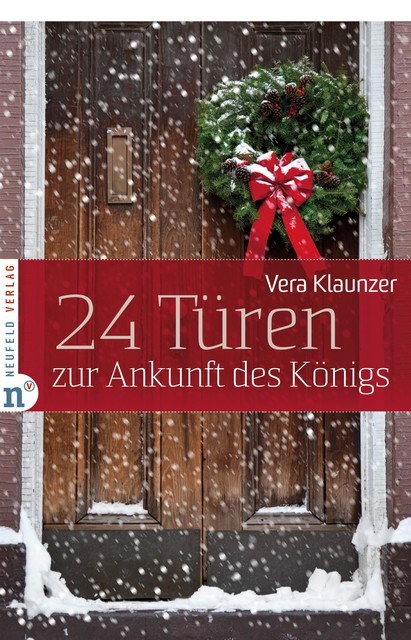 24 Türen zur Ankunft des Königs, Vera Klaunzer