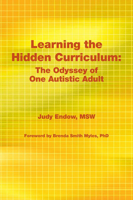 Learning the Hidden Curriculum, Judy Endow MSW