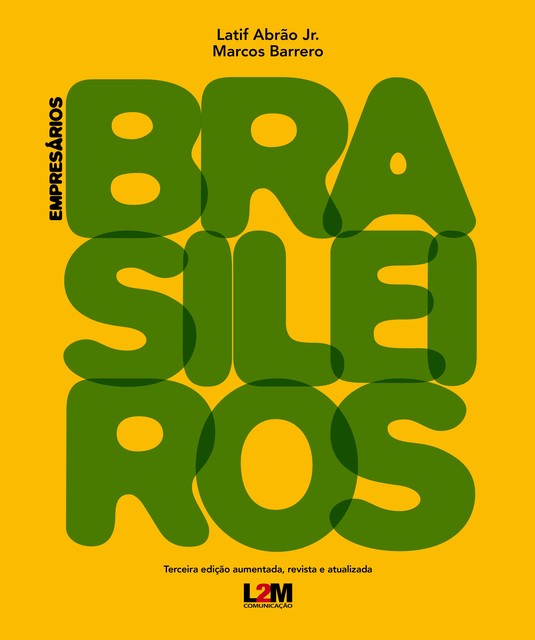 Empresários Brasileiros, Latif Abrão Jr., Marcos Barrero