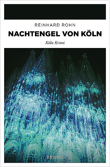 Nachtengel von Köln, Reinhard Rohn