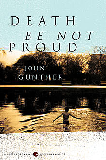 Death Be Not Proud, John J. Gunther