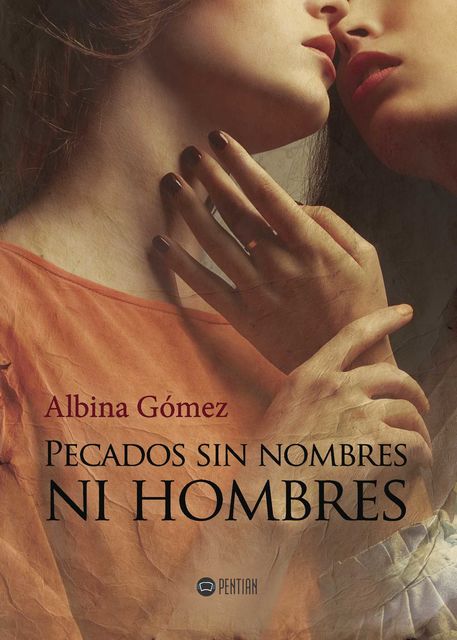 Pecados sin nombres ni hombres, Albina Gómez