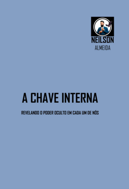 A Chave Interior, Neilson Almeida