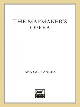 The Mapmaker’s Opera, Bea Gonzalez