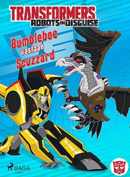 Transformers – Robots in Disguise – Bumblebee vastaan Scuzzard, John Sazaklis