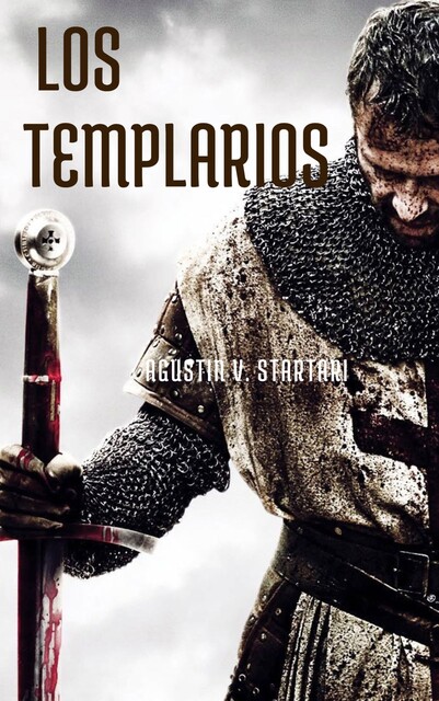 The Templars, Agustin V. Startari