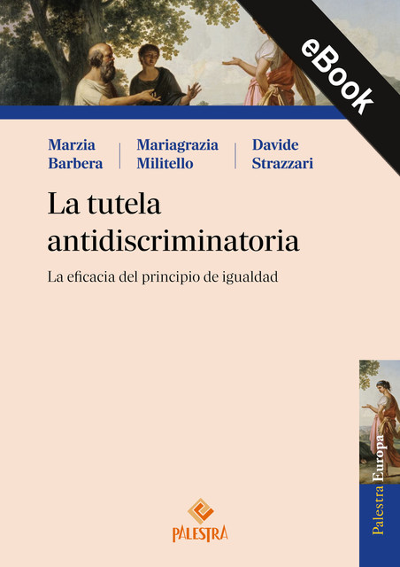 La tutela antidiscriminatoria, Marzia Barbera, Davide Strazzari, Mariagrazia Militello