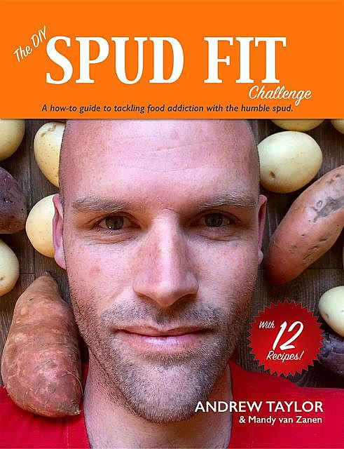 The DIY Spud Fit Challenge, Andrew Taylor, Mandy van Zanen