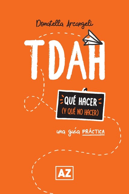 TDAH: una guía práctica, Donatella Arcangeli