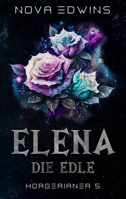 Elena, die Edle, Nova Edwins
