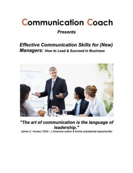 Effective Communication Skills for (New) Managers: How to Lead & Succeed In Business, Ric Phillips
