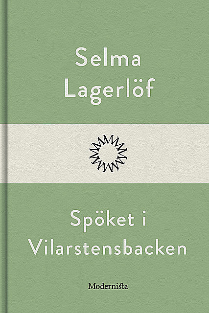 Spöket i Vilarstensbacken, Selma Lagerlöf