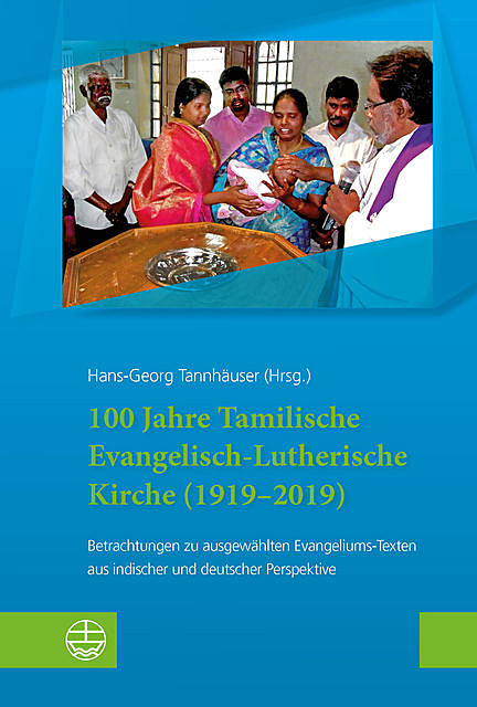 100 Jahre Tamilische Evangelisch-Lutherische Kirche (1919–2019), Hans-Georg Tannhäuser