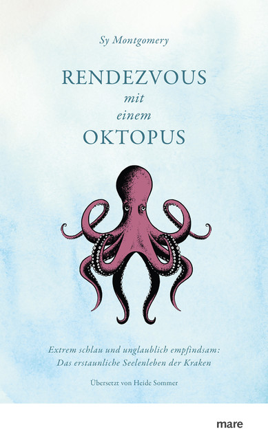 Rendezvous mit einem Oktopus, Sy Montgomery