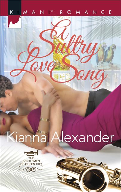 A Sultry Love Song, Kianna Alexander