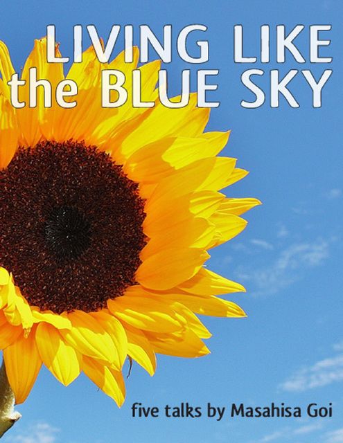 Living Like the Blue Sky, Masahisa Goi