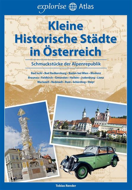 Kleine Historische Städte in Österreich, Tobias Render