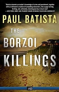 The Borzoi Killings, Paul Batista