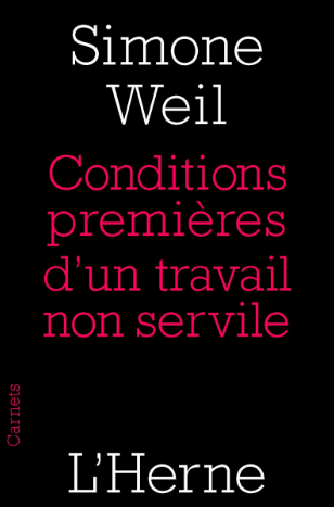 Conditions premières d'un travail non servile, Simone Weil