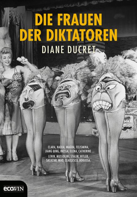 Die Frauen der Diktatoren, Diane Ducret