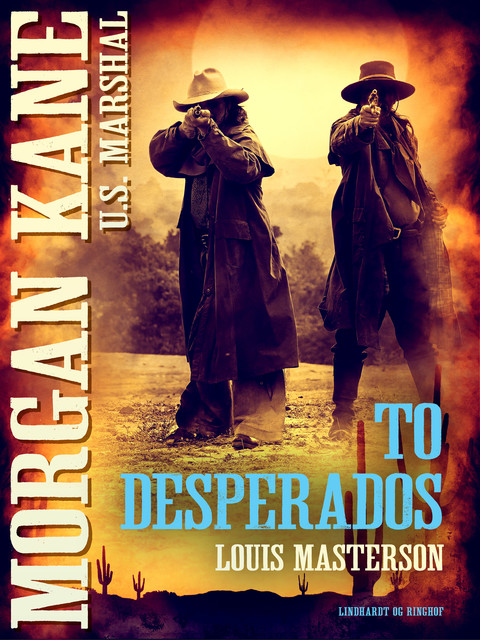 To desperados, Louis Masterson