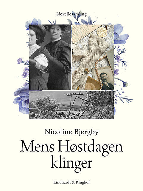 Mens Høstdagen klinger: Novellesamling, Nicoline Bjergby