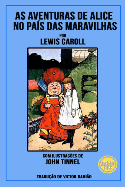 As Aventuras De Alice No País Das Maravilhas, Lewis, Victor Damião, Carroll, Sir John Tennie