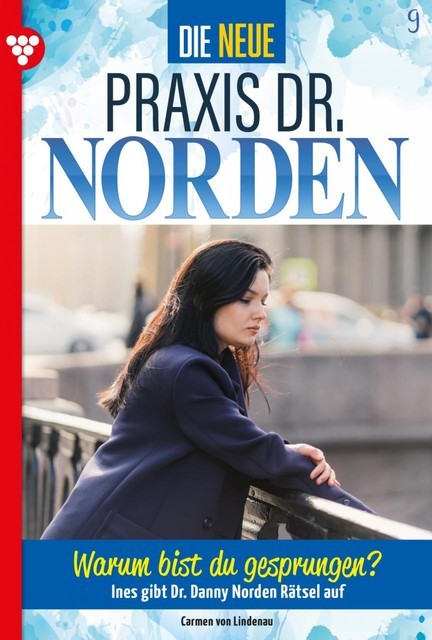 Die neue Praxis Dr. Norden 9 – Arztserie, Carmen von Lindenau