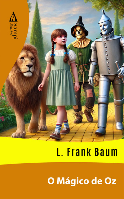 O Mágico de Oz, L. Frank Baum