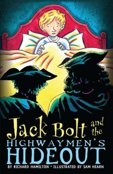 Jack Bolt and the Highwaymen's Hideout, Richard Hamilton