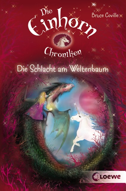 Die Einhornchroniken 3 - Die Schlacht am Weltenbaum, Bruce Coville
