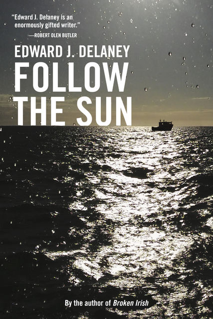 Follow the Sun, Edward J. Delaney