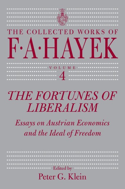 The Fortunes of Liberalism, F.A.Hayek