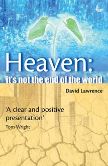 Heaven: It's not the end of the World, David Lawrence