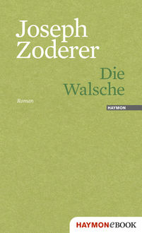 Die Walsche, Joseph Zoderer