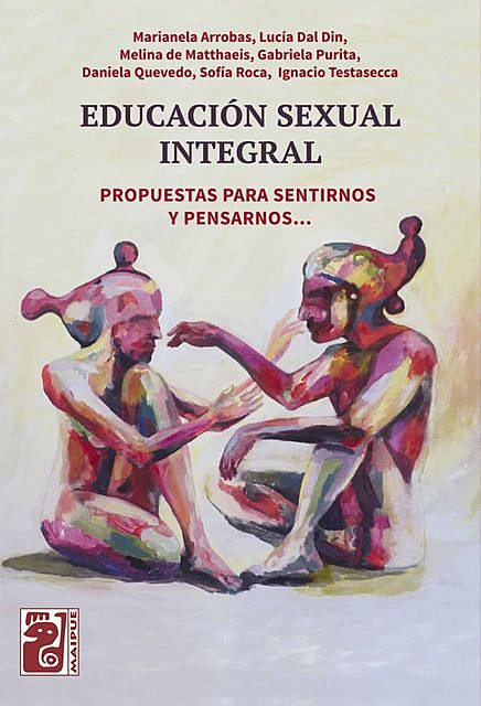 Educación Sexual Integral, Gabriela Purita, Ignacio Testasecca, Marianela Arrobas, Daniela Quevedo, Lucía Dal Din, Melina de Matthaeis, Sofía Roca