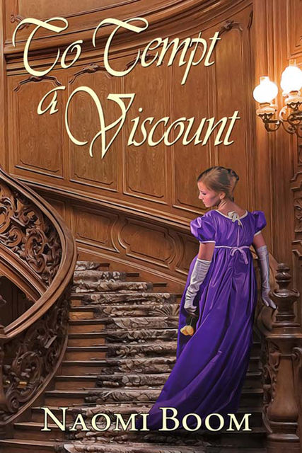 To Tempt a Viscount, Naomi Boom
