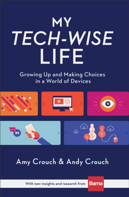 My Tech-Wise Life, Amy Crouch