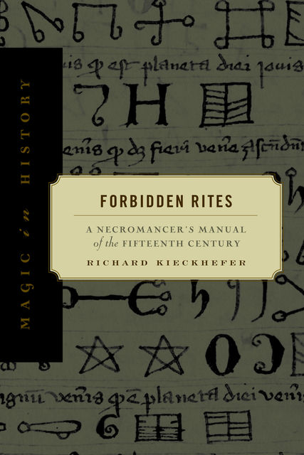 Forbidden Rites, Richard Kieckhefer