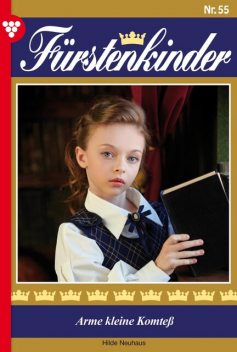 Fürstenkinder 55 – Adelsroman, Hilde Neuhaus