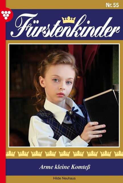 Fürstenkinder 55 – Adelsroman, Hilde Neuhaus