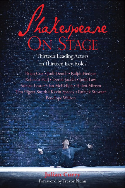 Shakespeare on Stage, Julian Curry, Trevor Nunn