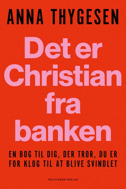 Det er Christian fra banken, Anna Thygesen