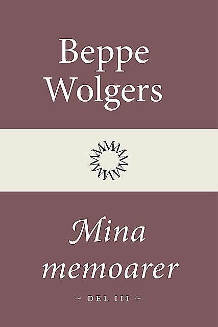 Mina memoarer del 3, Beppe Wolgers