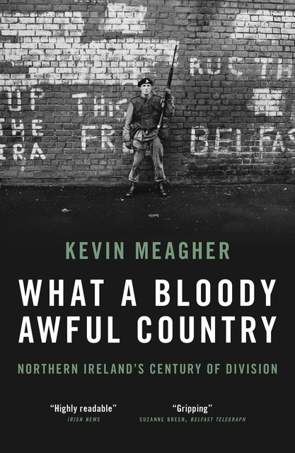 What a Bloody Awful Country, Kevin Meagher
