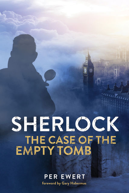 Sherlock: The Case of the Empty Tomb, Per Ewert