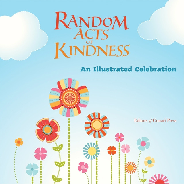 Random Acts of Kindness, The Editors of Conari Press