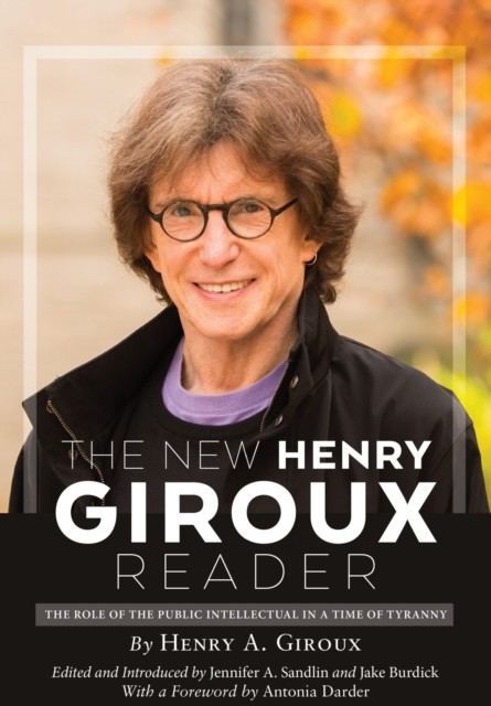 New Henry Giroux Reader, Giroux